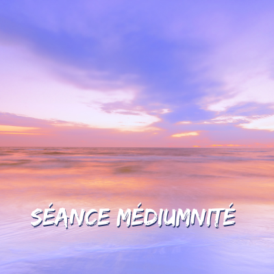 seance médiumnité